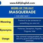 Masquerade - Meaning, Synonyms, Antonyms, Usage